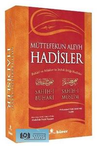 Hüner Yayınevi Müttefekun Aleyh Hadisler Ciltsiz Metinsiz - Buhari Ve Müslim'in İttifak Ettiği Hadisler