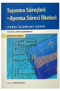 KitapSever Taşınma Süreçleri Ve Ayırma Süreci Ilkeleri 4. Basım 2015, C. John Geankoplis