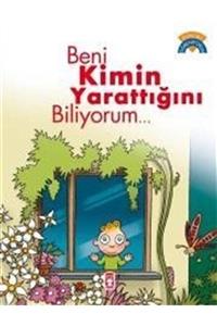 Timaş Yayınları Beni Kimin Yarattığını Biliyorum Dinimi Öğreniyorum