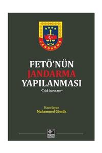 Kaynak Yayınları FETÖ'nün Jandarma Yapılanması-İddianame - Muhammed Gömük