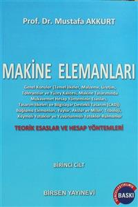 Birsen Yayınevi Makine Elemanları Cilt : 1 - Mustafa Akkurt