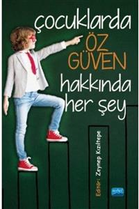 Nobel Akademik Yayıncılık Çocuklarda Öz Güven Hakkında Her Şey