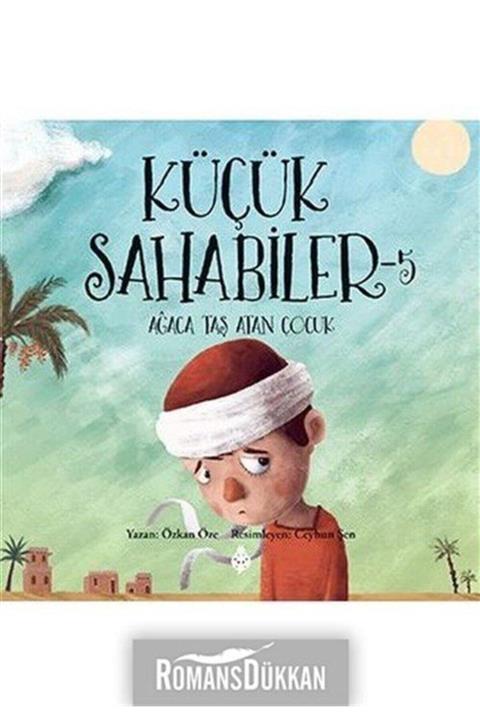 Uğurböceği Yayınları Küçük Sahabiler 5 Ağaca Taş Atan Çocuk