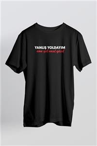 Flopii Unisex Siyah Yanlış Yoldayım T-shirt 5854541