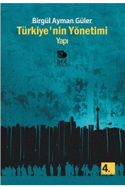 İmge Kitabevi Yayınları Türkiye'nin Yönetimi -yapı-
