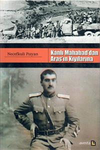 Avesta Basın Yayın Kanlı Mahabad'dan Aras'ın Kıyılarına