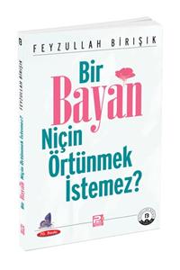 Karınca & Polen Yayınları Bir Bayan Niçin Örtünmek İstemez Feyzullah Birışık