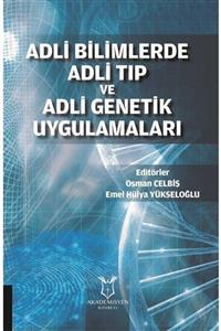 Akademisyen Kitabevi Adli Bilimlerde Adli Tip Ve Adli Genetik Uygulamalari