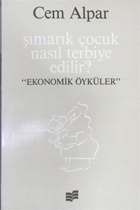 KitapSever Şımarık Çocuk Nasıl Terbiye Edilir