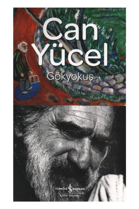 İş Bankası Kültür Yayınları Gökyokuş - Can Yücel -