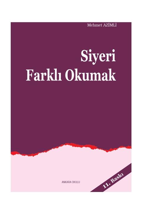 Ankara Okulu Yayınları Siyeri Farklı Okumak