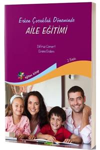 Eğiten Kitap Erken Çocukluk Döneminde Aile Eğitimi