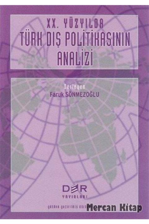Der Yayınları Xx. Yüzyılda Türk Dış Politikasının Analizi