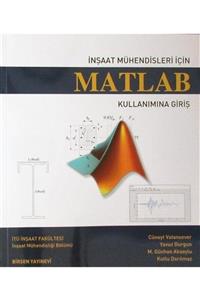 Birsen Yayınevi Inşaat Mühendisleri Için Matlab Kullanımına Giriş