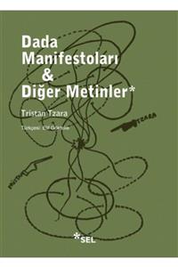 Sel Yayınları Dada Manifestoları Ve Diğer Metinler