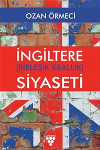 Urzeni Yayıncılık Ingiltere (birleşik Krallık) Siyaseti - Ozan Örmeci 9786257221597