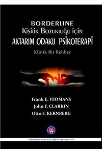Psikoterapi Enstitüsü Yayınları Borderline Kişilik Bozukluğu Için Aktarım Odaklı Psikoterapi
