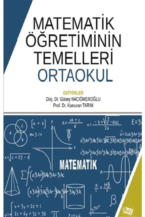 Anı Yayıncılık Matematik Öğretiminin Temelleri: Ortaokul