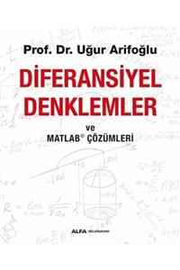 Alfa Yayınları Diferansiyel Denklemler Ve Matlab Çözümleri