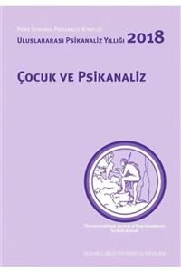 İstanbul Bilgi Üniversitesi Yayınları Uluslararası Psikanaliz Yıllığı 2018 Çocuk Ve Psikanaliz