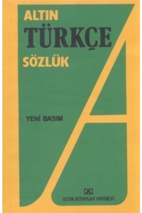 Altın Kitaplar  Çocuk Kitapları Altın Türkçe Sözlük (Lise) - Hüseyin Kuşçu 9789754050769