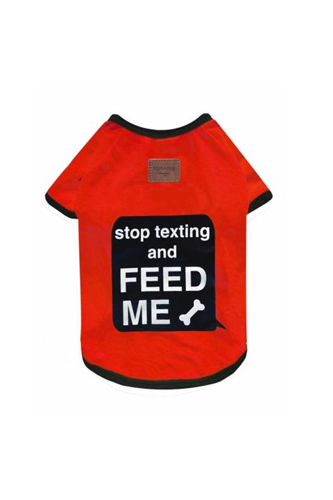 Alphadog Design Stop Texting And Feed Me Köpek T-shirt Kırmızı