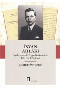 Dergah Yayınları Dergi Isyan Ahlakı Notlu Nurettin Topçu Tercümesi Ve Eski Harfli Orjinali