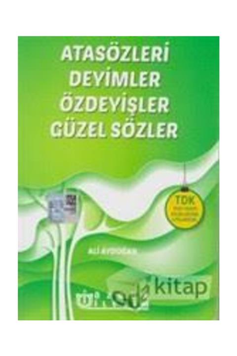 Ders Kitapları A.Ş. Örnek Kompozisyonlarla Atasözleri Ve Özdeyişler: Atatürk'ten Seçme Özdeyişler Ilâvesiyle