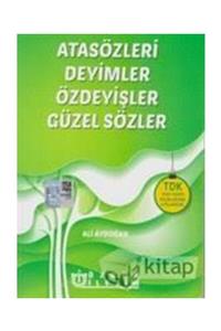 Ders Kitapları A.Ş. Örnek Kompozisyonlarla Atasözleri Ve Özdeyişler: Atatürk'ten Seçme Özdeyişler Ilâvesiyle