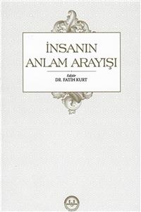 Diyanet İşleri Başkanlığı Insanın Anlam Arayışı - Fatih Kurt