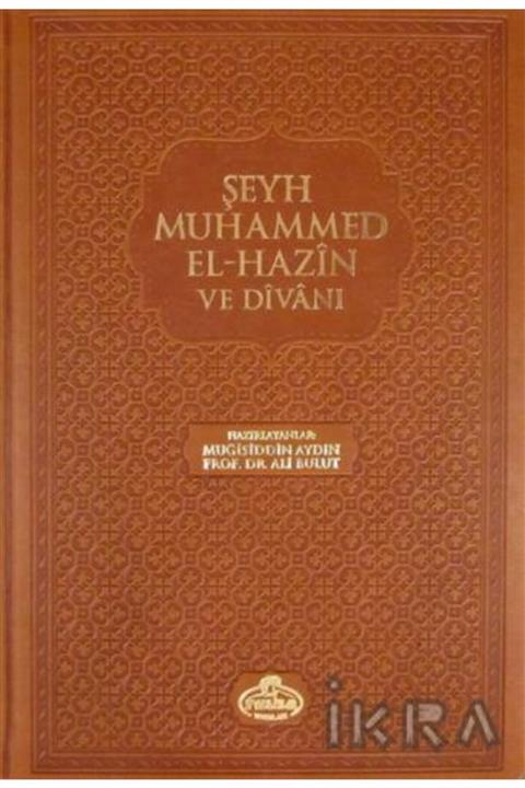 Ravza Yayınları Şeyh Muhammed El-hazin Ve Divanı (CİLTLİ)