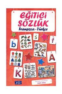 Parıltı Yayıncılık Eğitici Sözlük Fransızca - Türkçe