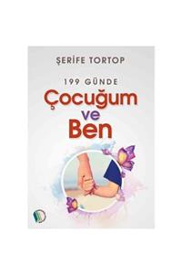 Erkam Yayınları 199 Günde Çocuğum Ve Ben