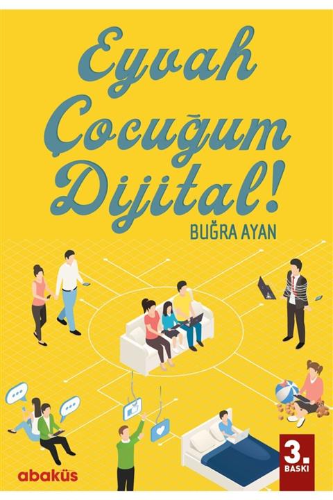 Abaküs Kitap Eyvah Çocuğum Dijital !
