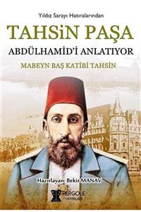 Pergole Yayınları Tahsin Paşa Abdülhamid'i Anlatıyor