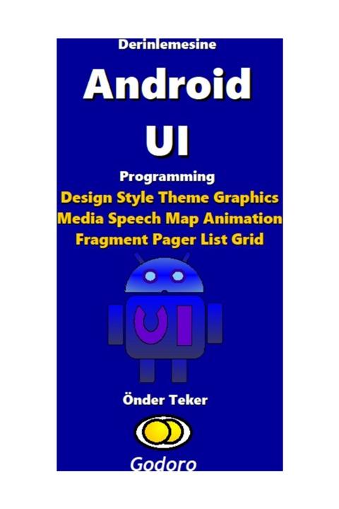 Godoro Yayıncılık Derinlemesine Android Uı Programming