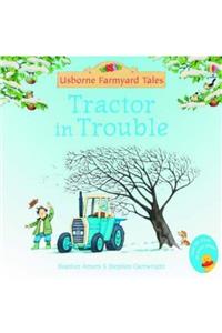 Usborne Farmyard Tales Mini Books: Tractor In Trouble