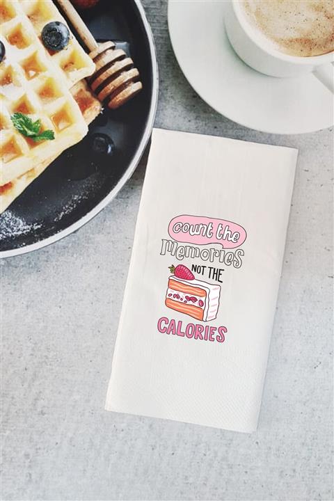 PEKSHOP Sunum Peçetesi Count Memories Not The Calories Konuşan Kağıt Peçete