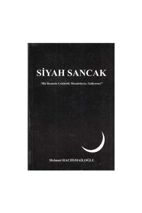 KitapSever Siyah Sancak - Mehmet Hacıismailoğlu