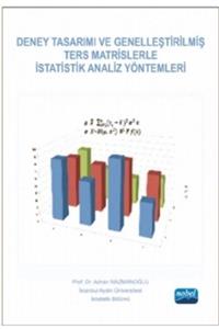 Nobel Akademik Yayıncılık Deney Tasarımı Ve Genelleştirilmiş Ters Matrislerle Istatistik Analiz Yöntemleri