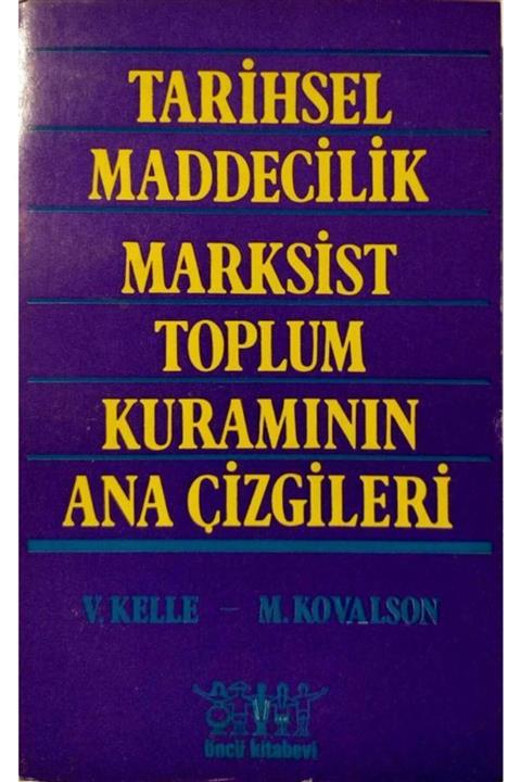 KitapSever Tarihsel Maddecilik Marksist Toplum Kuramının Ana Çizgileri