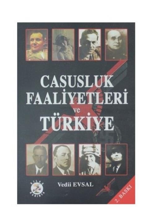 Bilge Karınca Yayınları Casusluk Faaliyetleri Ve Türkiye - Vedii Evsal