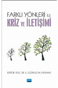 Nobel Akademik Yayıncılık Farklı Yönleri Ile Kriz Ve Iletişimi