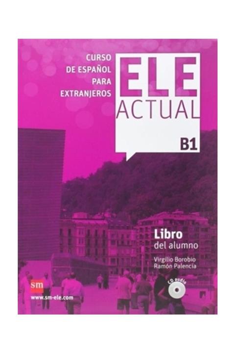 Ediciones Sm Ele Actual B1 Libro Del Alumno  Con Licencia Digital