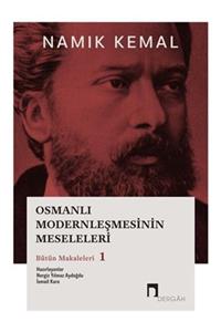 Dergah Yayınları Osmanlı Modernleşmesinin Meseleleri Bütün Makaleleri 1