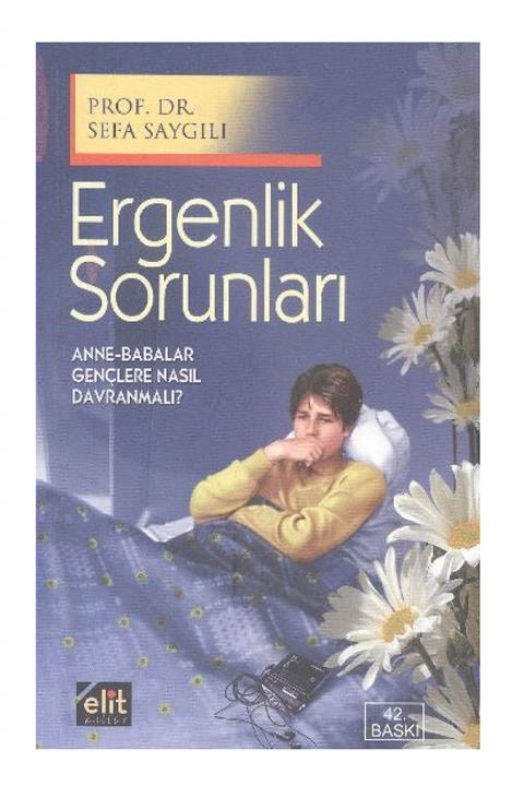 Elit Kültür Yayınları Ergenlik Sorunları Sefa Saygılı
