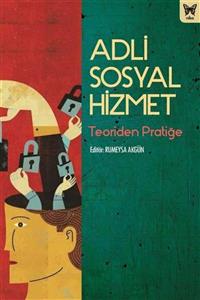 Nika Yayınevi Adli Sosyal Hizmet & Teoriden Pratiğe