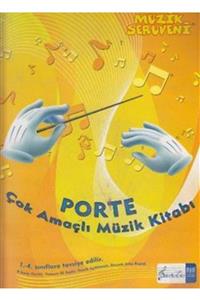 Porte Müzik Eğitim Merkezi Müzik Serüveni - Porte Çok Amaçlı Müzik Kitabı (1. - 4. Sınıflar Için)