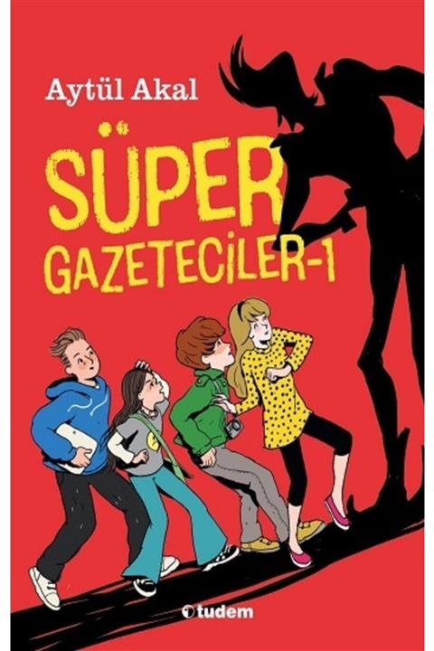 Tudem Yayınları Süper Gazeteciler 1