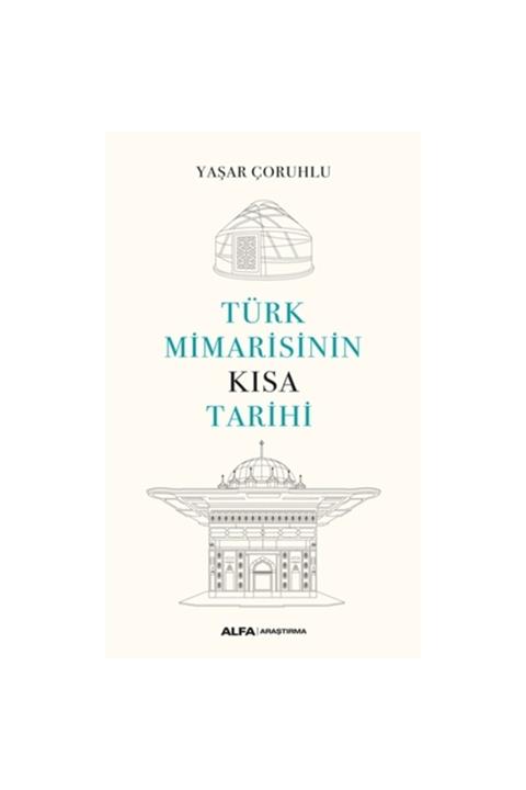 Alfa Yayınları Türk Mimarisinin Kısa Tarihi